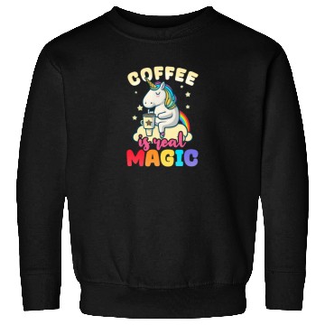 Discover Unicorn Coffee Is Real Magic Sweatshirts