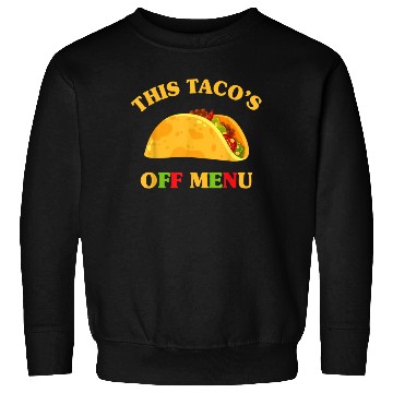 Discover Taco Sweatshirts Funny Wedding
