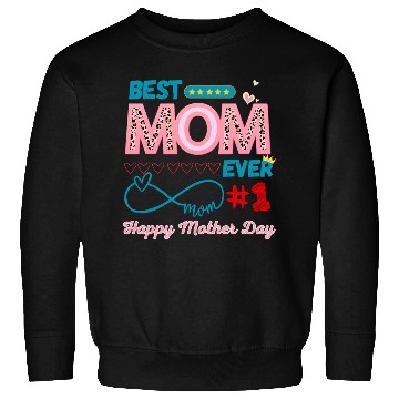 Discover happy Mother's Day #1 Sweatshirts