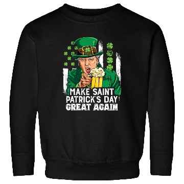 Discover Funny Trump 2024 Make St Patrick's Day Great Again Sweatshirts