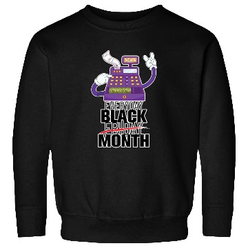 Discover Everyday Black Friday Month Sweatshirts