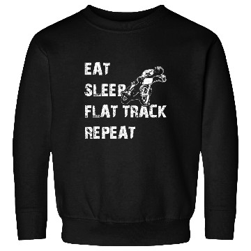 Discover Funny Flat Track Motorcycle Racing Sweatshirts