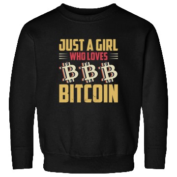 Discover Just a Girl Who Loves Bitcoin Sweatshirts