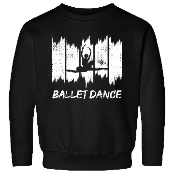 Discover Funny Ballet Dancer Sweatshirts