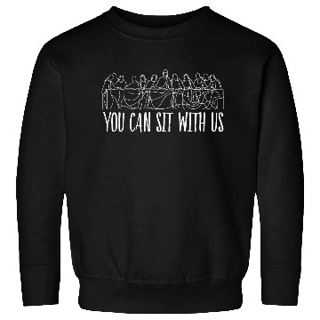 Discover You can sit with us Jesus and twelve apostles Sweatshirts