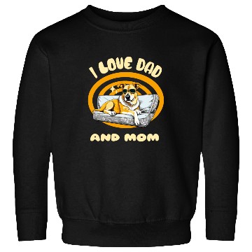 Discover I Love Dad and Mom - Dog Sweatshirts