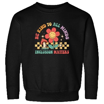 Discover Be Kinds Minds Inclusion Sped Teacher Autism Sweatshirts