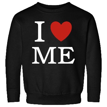 Discover I ❤ ME - I love me Sweatshirts