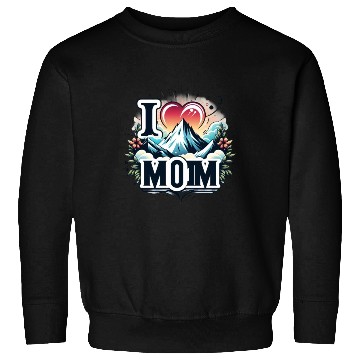 Discover I love you mom happy mothers day 2024 Sweatshirts