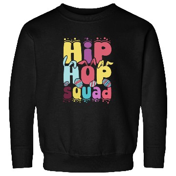 Discover Easter Hip Hop squad Easter Day Sweatshirts