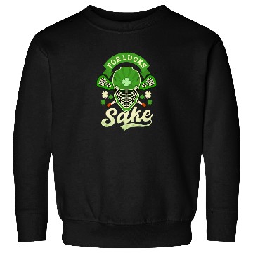 Discover Lacrosse St. Patricks Day For Lucks Sake Sweatshirts