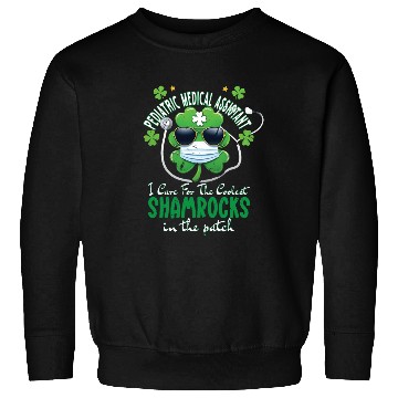 Discover Pediatric Medical Assistant Coolest Shamrocks Sweatshirts