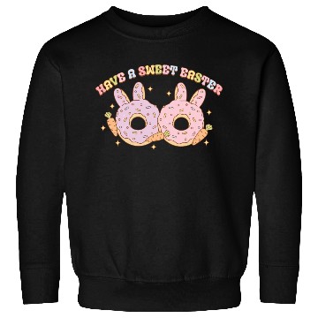 Discover Have A Sweet Easter Sweatshirts