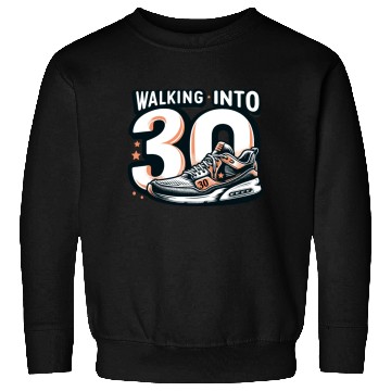 Discover Walking into 30 With Dreams Retro Sneaker Birthday Sweatshirts