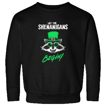 Discover Let The Shenanigans Begin! Raccoon Irish Sweatshirts