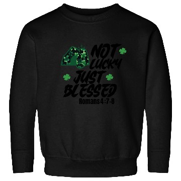Discover Blessed Beyond Luck: Romans 4:7-8 St. Patrick Sweatshirts