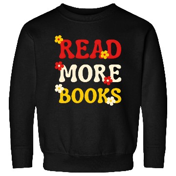 Discover Read More Books English Teacher Lover Reading Sweatshirts
