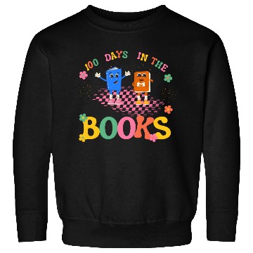 Discover 100 Days in the Books Reading Teacher Sweatshirts