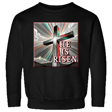Discover Cross, He is Risen - 2 Sweatshirts