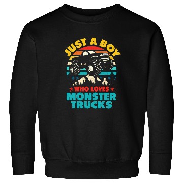 Discover Just A Boy Who Loves Monster Trucks Toddler Kids Sweatshirts