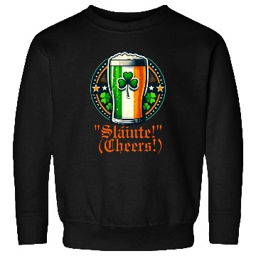 Discover Slàinte! (Cheers!) Sweatshirts