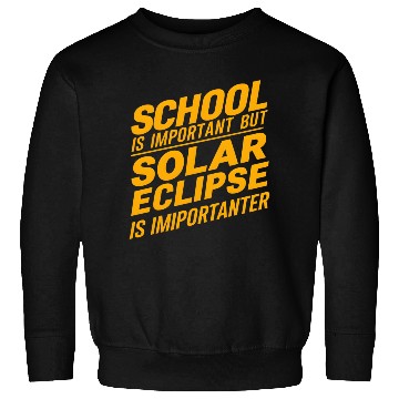 Discover school is important but solar eclipse is important Sweatshirts