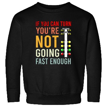 Discover Dragster Saying Race car Driver Skill Drag Racing Sweatshirts