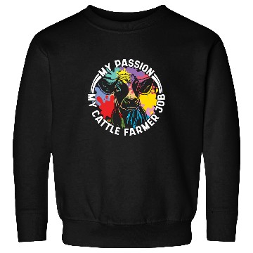 Discover Cattle Farmer My Passion My Cattle Dairy Farmer Sweatshirts