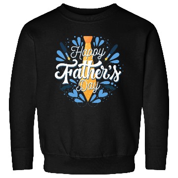 Discover Happy Father's Day Sweatshirts