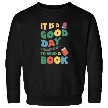 Discover It’s a Good Day to Read a Book Lovers Library Read Sweatshirts