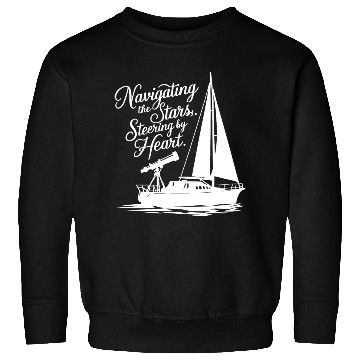 Discover Navigating the Stars, Steering by Heart Sweatshirts