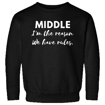 Discover I am the reason, we have rule Sweatshirts