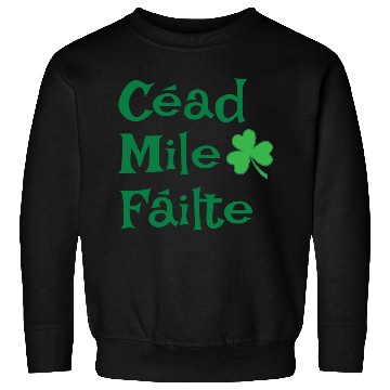 Discover Cead Mile Failte Sweatshirts