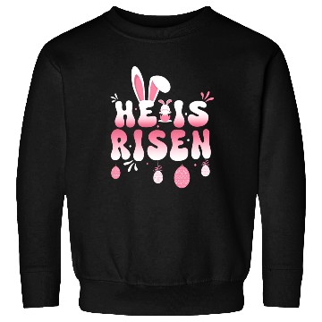 Discover He Is Risen Easter Celebration Theme Bunny Eggs Sweatshirts