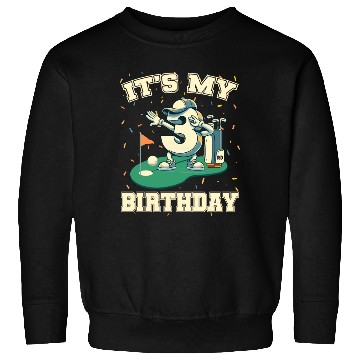 Discover It's My Birthday Boy 3rd Golf B-day Golfing Sweatshirts