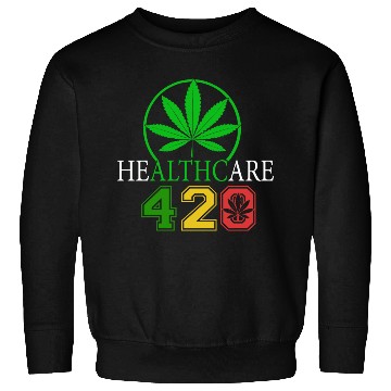 Discover Silly 420 Healthy Herb Weed Marijuana Design Sweatshirts
