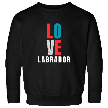Discover Labrador Love | Dog Lover Sweatshirts