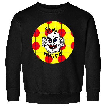 Discover Stay Weird Sweatshirts