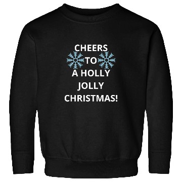 Discover Cheers to a Holly Jolly Christmas! Sweatshirts