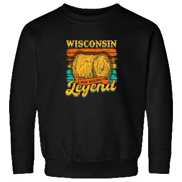 Discover Hay Bale Farming Wisconsin Hay Baling Legend Sweatshirts