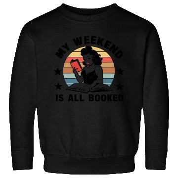 Discover My weekend is all booked Sweatshirts