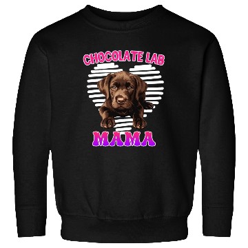 Discover Labrador Retriever CHOCOLATE LAB MOM Labrador Sweatshirts