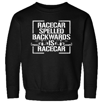 Discover Funny Racecar Spelled Backwards Is Race Car Driver Sweatshirts