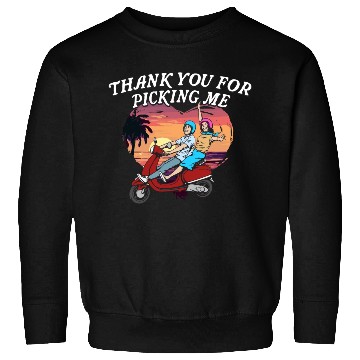 Discover Thank You for Picking Me Funny Valentines Day Humo Sweatshirts