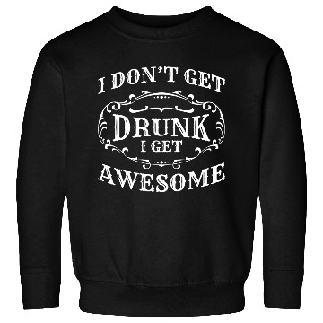 Discover Drinking Event Party Sweatshirts