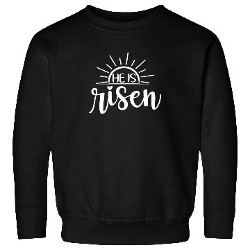 Discover He Is Risen Sunrise Christian Easter Jesus Sweatshirts