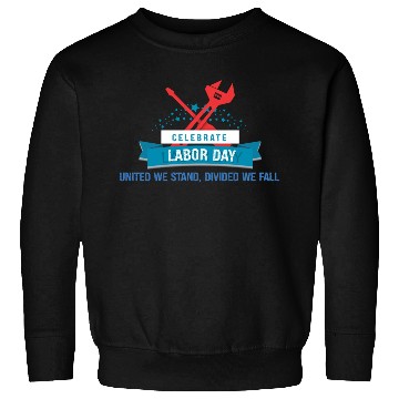 Discover Labor Day Unity Design Sweatshirts