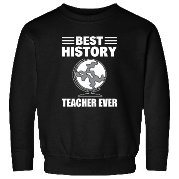 Discover Best History Teacher History Teacher Sweatshirts