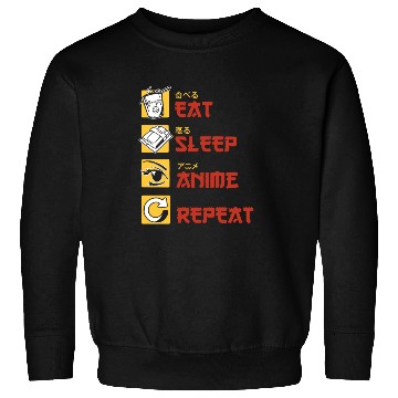 Discover eat sleep anime repeat funny manga Sweatshirts