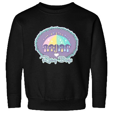 Discover Novelty Rainy Days Sweatshirts